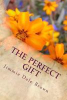 The Perfect Gift 152343306X Book Cover
