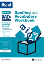 Bond SATs Skills Spelling and Vocabulary Workbook: 8-9 years 0192746529 Book Cover