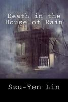 Death in the House of Rain 1974337790 Book Cover