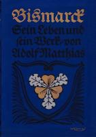 Otto F Rst Von Bismarck - Sein Leben Und Sein Werk 3957386322 Book Cover