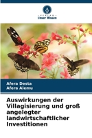 Auswirkungen der Villagisierung und groß angelegter landwirtschaftlicher Investitionen 6206887308 Book Cover