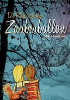 Die Reise mit dem Zauberballon 3732376206 Book Cover