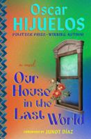 Our House in the Last World: A Novel 1538722259 Book Cover