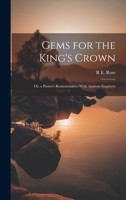 Gems for the King's Crown; Or, a Pastor's Reminiscences With Anxious Inquirers 1020388455 Book Cover