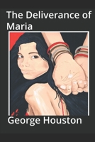 The Deliverance of Maria B08BWFVWPH Book Cover