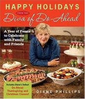 Happy Holidays from the Diva of Do-Ahead: A Year of Feasts to Celebrate with Family and Friends 155832321X Book Cover