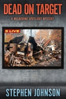 Dead on Target (Melbourne Spotlight) 1922904910 Book Cover