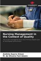 Nursing Management in the Context of Quality: The nurse's managerial work: from Primary Health Care to the Hospital environment 6206195880 Book Cover