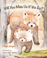 Will You Miss Us If We Go? 1945448598 Book Cover