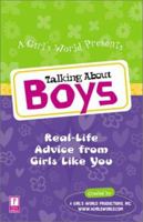 Talking About Boys: Real-Life Advice from Girls Like You 0761532927 Book Cover