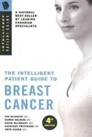 The Intelligent Patient Guide to Breast Cancer: All You Need to Know to Take an Active Part in Your Treatment 0969612540 Book Cover