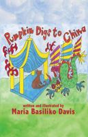 Pumpkin Digs to China 196157005X Book Cover