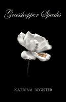 Grasshopper Speaks 0985173408 Book Cover