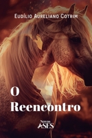 O reencontro (Portuguese Edition) 6554286446 Book Cover
