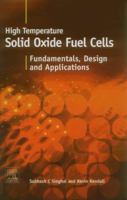 High-temperature Solid Oxide Fuel Cells: Fundamentals, Design and Applications 1856173879 Book Cover