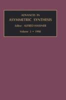 Advances in Asymmetric Synthesis: Volume 3 0762301066 Book Cover