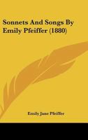 Sonnets And Songs By Emily Pfeiffer 1437175023 Book Cover