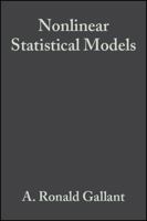 Nonlinear Statistical Models (Wiley Series in Probability and Statistics) 0471802603 Book Cover