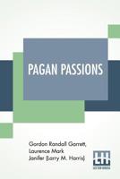 Pagan Passions 8027279720 Book Cover