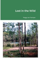 Lost in the Wild 1794839526 Book Cover