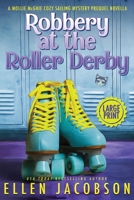Robbery at the Roller Derby: A Mollie McGhie Sailing Mystery Prequel Novella (A Mollie McGhie Cozy Sailing Mystery) 1951495020 Book Cover