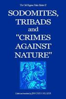 The Old Regime Police Blotter II: Sodomites, Tribads and "Crimes Against Nature" 1434819418 Book Cover