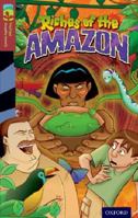 Oxford Reading Tree TreeTops Graphic Novels: Level 15: Riches Of The Amazon 1770582851 Book Cover