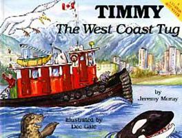 Timmy the West Coast Tug 1550170058 Book Cover