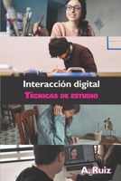 Interacción Digital: Técnicas de Estudio B09NGTKWDQ Book Cover