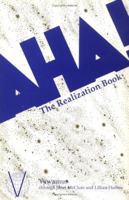 Aha!: The Realization Book 0929385616 Book Cover