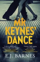 Mr Keynes' Dance: The compelling historical novel about an extraordinary marriage and an intellectual journey 0993515843 Book Cover