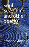Soul Searching and Other Poems 1988827442 Book Cover