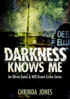 Darkness Knows Me 098984420X Book Cover