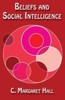 Beliefs and Social Intelligence 1539331229 Book Cover