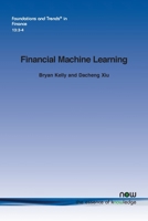 Financial Machine Learning (Foundations and Trends(r) in Finance) 1638282900 Book Cover