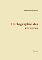Cartographie des errances 2980872520 Book Cover