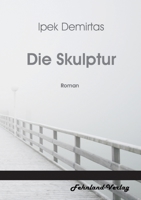 Die Skulptur 3969710375 Book Cover