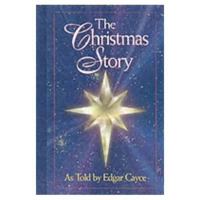 The Christmas Story: As Told by Edgar Cayce 0876043562 Book Cover