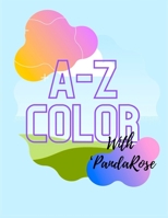 A-Z color: With PandaRose B09B36BY5X Book Cover