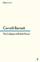 The Collapse of British Power 0571281699 Book Cover