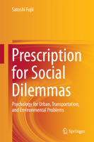 Prescription for Social Dilemmas: Psychology for Urban, Transportation, and Environmental Problems 4431556176 Book Cover