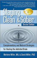 Staying Clean & Sober: Complementary and Natural Strategies for Healing the Addicted Brain 1580541240 Book Cover