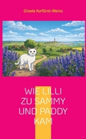 Wie Lilli zu Sammy und Paddy kam (German Edition) 3695700394 Book Cover