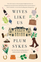 Wives Like Us 0062429086 Book Cover