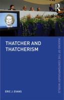 Thatcher and Thatcherism (The Making of the Contemporary World) 0415136946 Book Cover