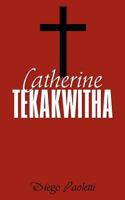 Catherine Tekakwitha 1770693971 Book Cover