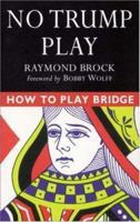 No Trump Play (How to Play Bridge) 0844200786 Book Cover