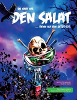 Da habt ihr den Salat: ... denn ich bin jetzt tot. (German Edition) 369636343X Book Cover