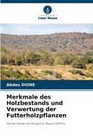 Merkmale des Holzbestands und Verwertung der Futterholzpflanzen (German Edition) 6202420731 Book Cover