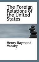 The Foreign Relations of the United States 0530694425 Book Cover